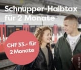 Schnupper-Halbtax – 2 Monate für CHF 33.-